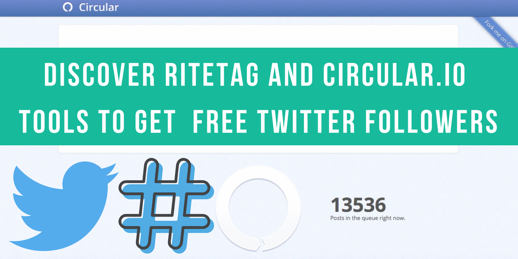 discover-ritetag-and-circular.io-tools-to-get-free-twitter-followers
