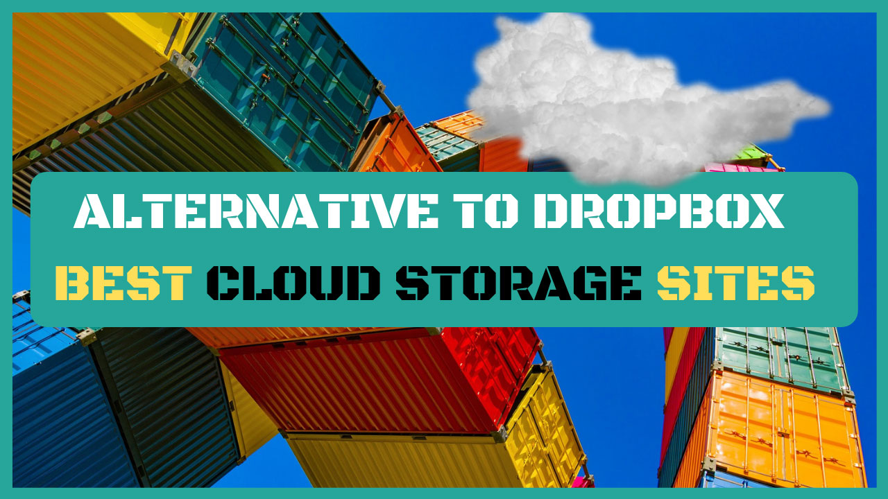 dropbox alternatives and cloud storage services